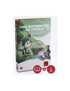 Una matematica da favola - Livello 1 - Scuola Primaria (KIT: Libro + Software) per le scuole.