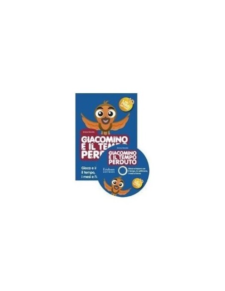 Giacomino e il tempo perduto (KIT: CD-ROM + libro) per le scuole.