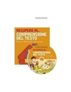 RECUPERO IN... Comprensione del testo (KIT: libro + CD-ROM) per le scuole.